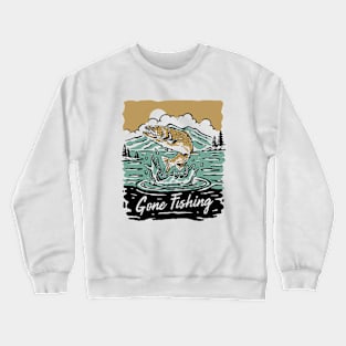 Gone Fishing Crewneck Sweatshirt